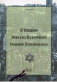 Z dziejów wielkiej katastrofy narodu żydowskiego