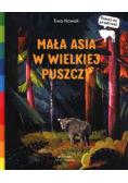 Mała Asia w wielkiej puszczy