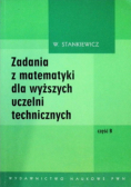 Zadania z matematyki dla wyższych uczelni technicznych Część A
