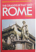 The Grandeur that was Rome
