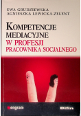 Kompetencje mediacyjne w profesji pracownika socjalnego