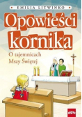 Opowieści kornika O tajemnicach Mszy Świętej