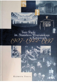 Teatr Śląski im Stanisława Wyspiańskiego w Katowicach 1907 -1922 -1997