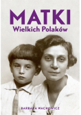 Matki wielkich Polaków