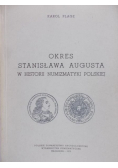 Okres Stanisława Augusta w historii numizmatyki polskiej