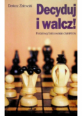 Decyduj i walcz