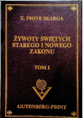Żywoty świętych Starego i Nowego Zakonu Tom I