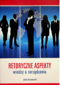 Retoryczne aspekty wiedzy o zarządzaniu