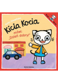 Kicia Kocia mówi Dzień dobry