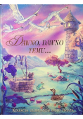 Dawno, dawno temu...