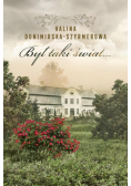 Był taki świat… Mój wiek XX