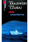 Róże cmentarne
