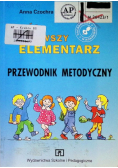 Mój pierwszy elementarz Przewodnik metodyczny