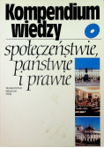 Kompendium wiedzy o społeczeństwie państwie i prawie