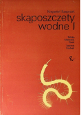 Skąposzczety wodne Tom 1