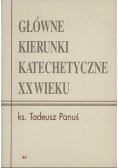Główne kierunki katechetyczne XX wieku