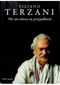 Nic nie zdarza się przypadkiem