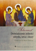 Sobornost Doświadczenie jedności umysłu, serca i duszy