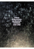 Obozy hitlerowskie na ziemiach polskich 1939-1945