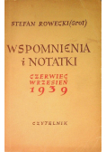 Wspomnienia i notatki czerwiec wrzesień 1939
