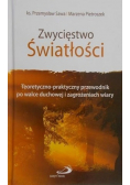 Zwycięstwo światłości Teoretyczno-praktyczny przewodnik po walce duchowej i zagrożeniach wiary