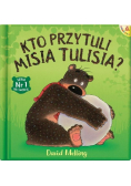 Kto przytuli Misia Tulisia?