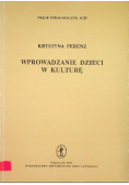 Wprowadzanie dzieci w kulturę