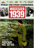 Wrzesień 1939 Tom 17 Pistolet WZ 35 VIS