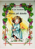Wierzę jak dziecko