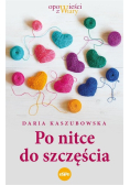Po nitce do szczęścia