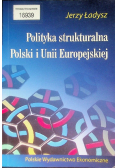 Polityka strukturalna Polski i Unii Europejskiej