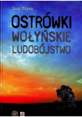 Ostrówki Wołyńskie ludobójstwo