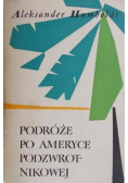 Podróże po Ameryce Podzwrotnikowej