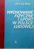 Wychowanie fizyczne i sport w Polsce ludowej