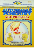 Automasaż punktowy akupresura dla każdego