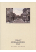 Obrazy Stargardzkich ulic