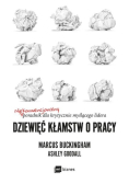 Dziewięć kłamstw o pracy