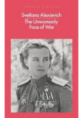 The Unwomanly Face of War