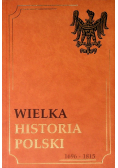 Wielka historia Polski Tom V  1696-1815