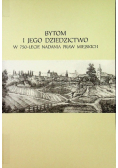 Bytom i jego dziedzictwo w 750 lecie nadania praw miejskich