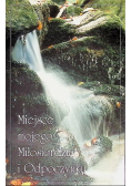 Miejsce mojego miłosierdzia i odpoczynku