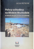 Polscy uchodźcy na Bliskim Wschodzie w latach drugiej wojny światowej