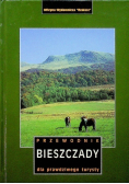 Bieszczady Przewodnik dla prawdziwego turysty