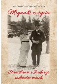 Migawki z życia Stanisława i Jadwigi - rodziców moich