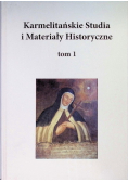 Karmelitańskie Studia i materiały historyczne Tom 1