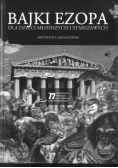 Bajki Ezopa dla dzieci młodszych i starszawych