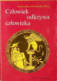 Człowiek odkrywa człowieka