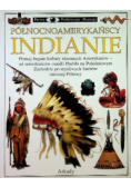 Patrzę podziwiam poznaję Północnoamerykańscy Indianie
