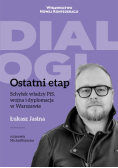 Ostatni Etap Schyłek władzy PiS, wojna i dyplomacja w Warszawie
