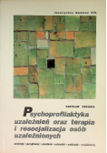 Psychoprofilaktyka uzależnień oraz terapia